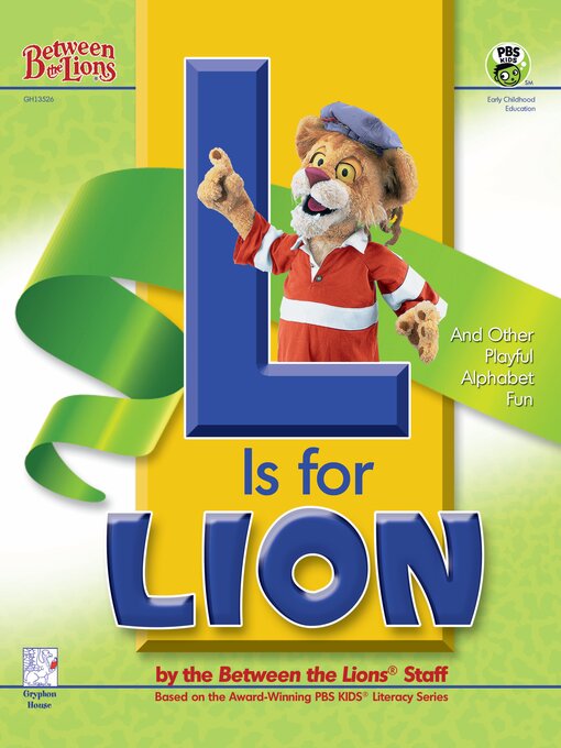 Title details for L Is For Lion by Between the Lions Staff - Available